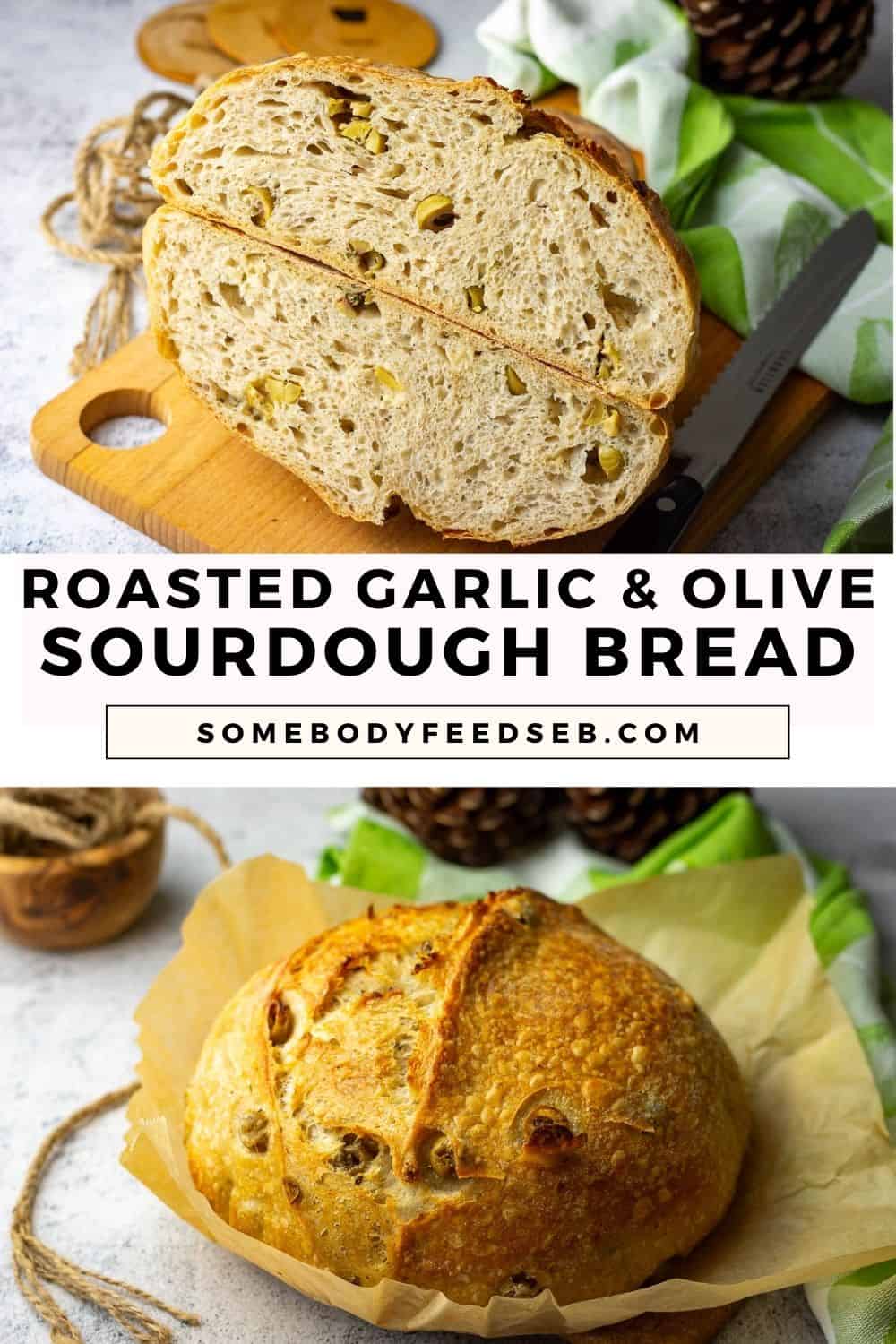 Roasted Garlic and Olive Sourdough Pin for Pinterest.