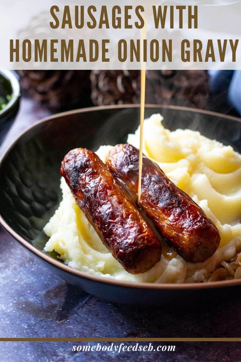 Sausages with Onion Gravy Pin for Pinterest.