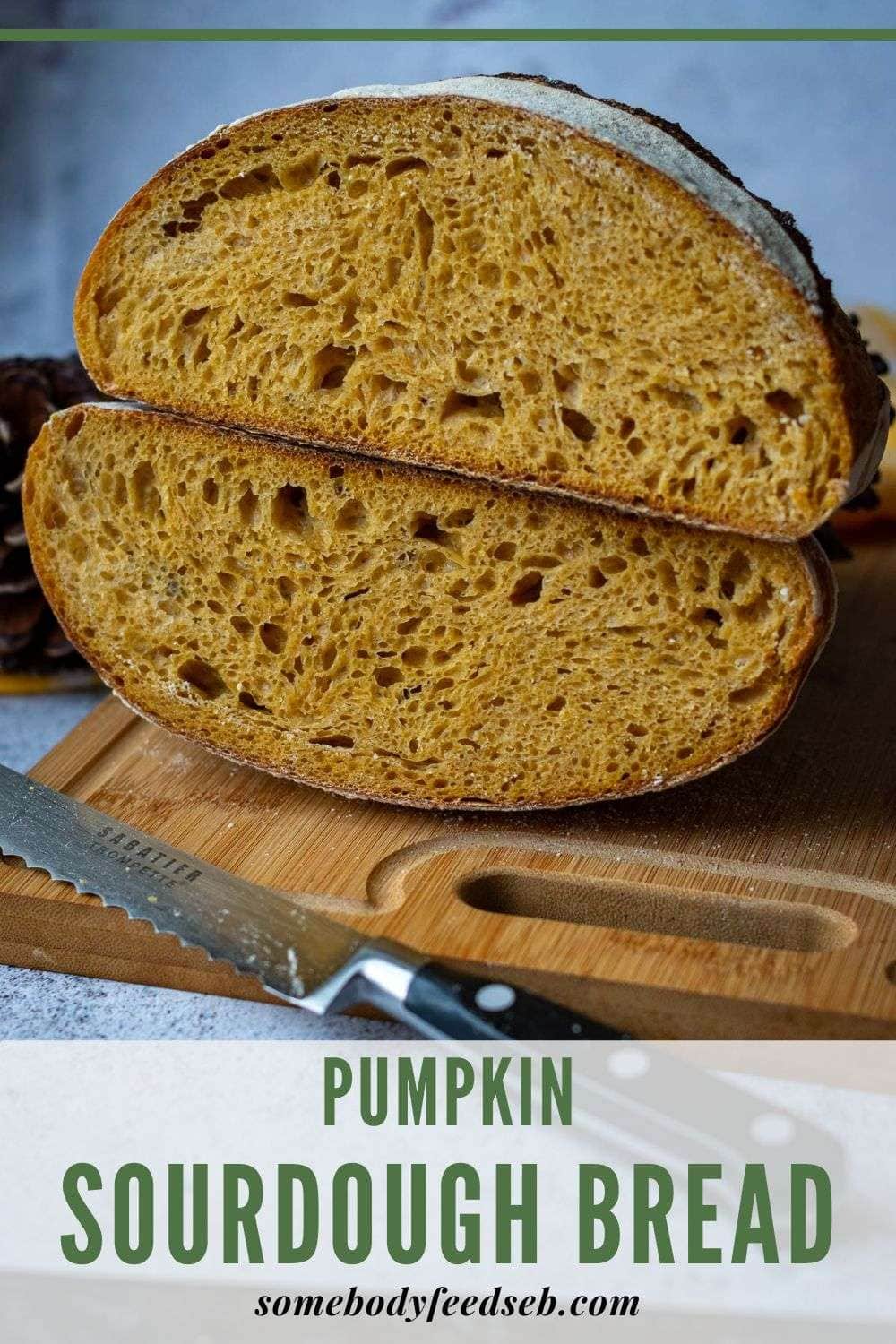 Sourdough pumpkin bread cut in half Pin for Pinterest,