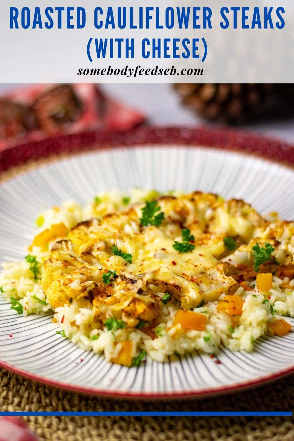 Roasted Cheesy Cauliflower Steaks Recipe Pin for Pinterest.