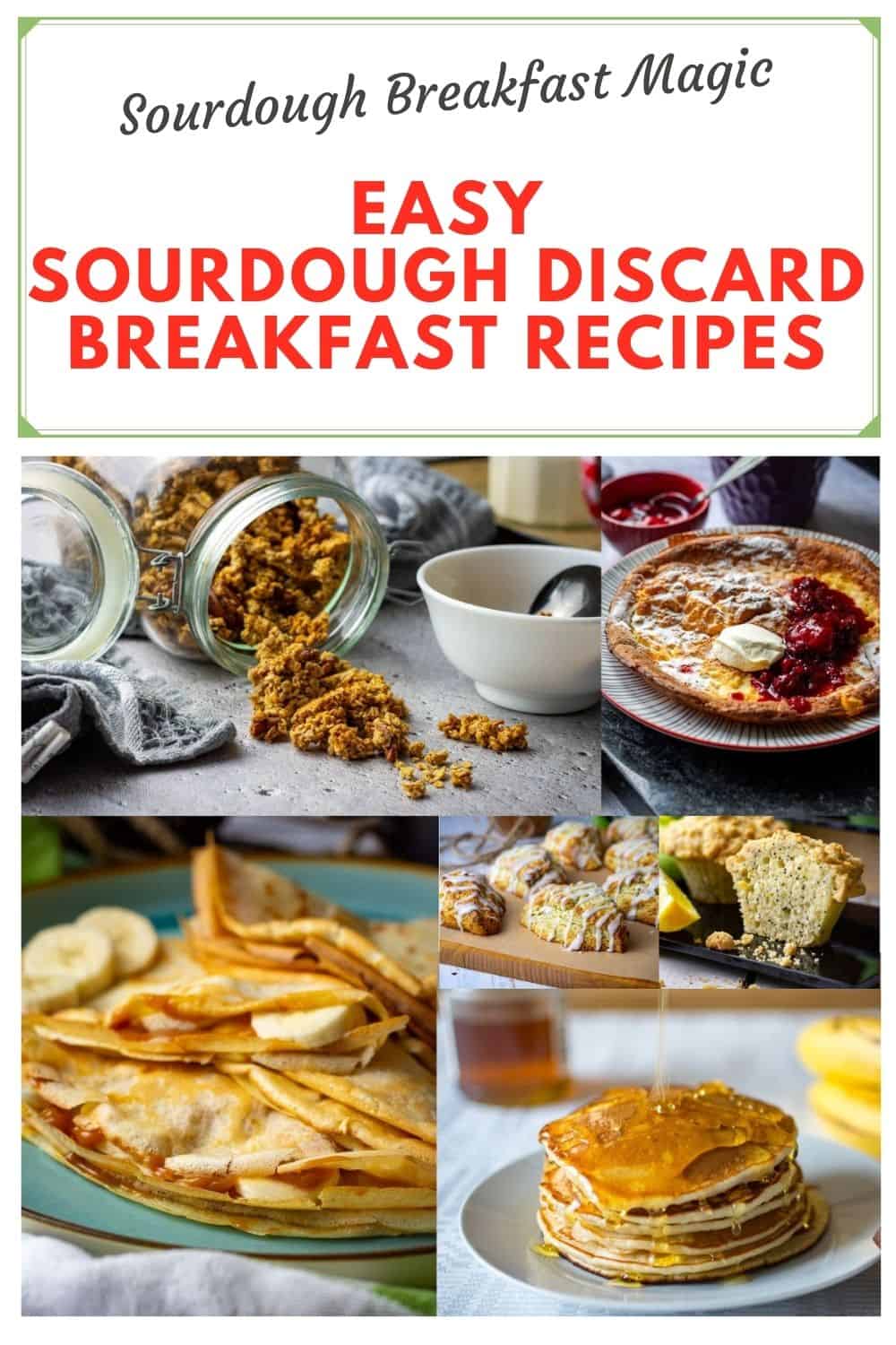 A Pin for pinterest that shows a collage of photos of the best Sourdough Discard Breakfast recipes.