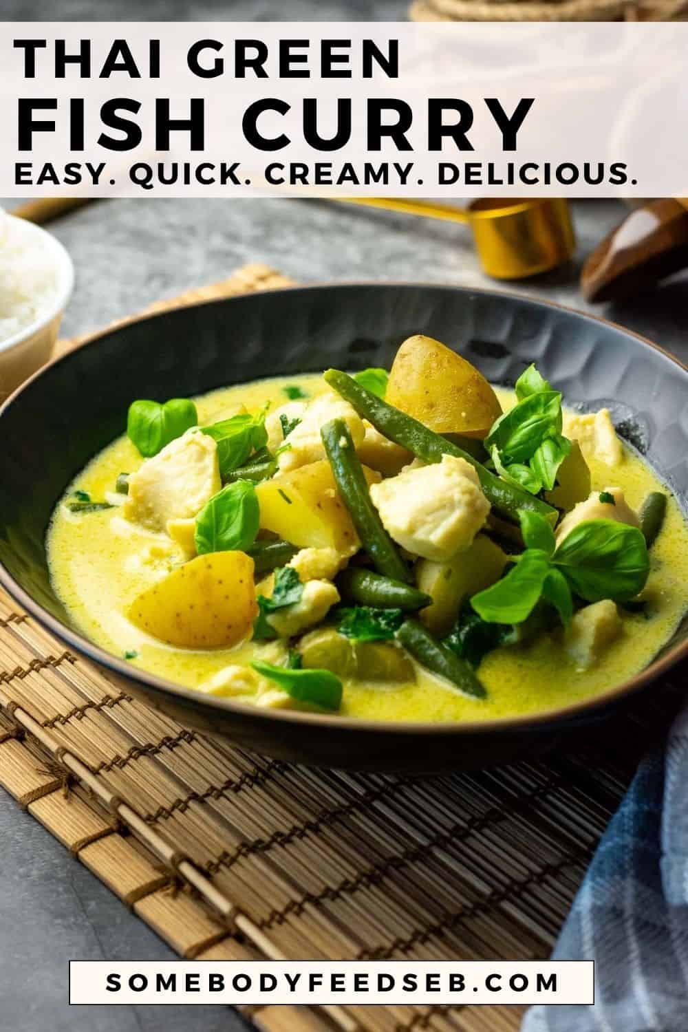 Creamy Thai Green Fish Curry in a bowl with a basil garnish. Pin for Pinterest.