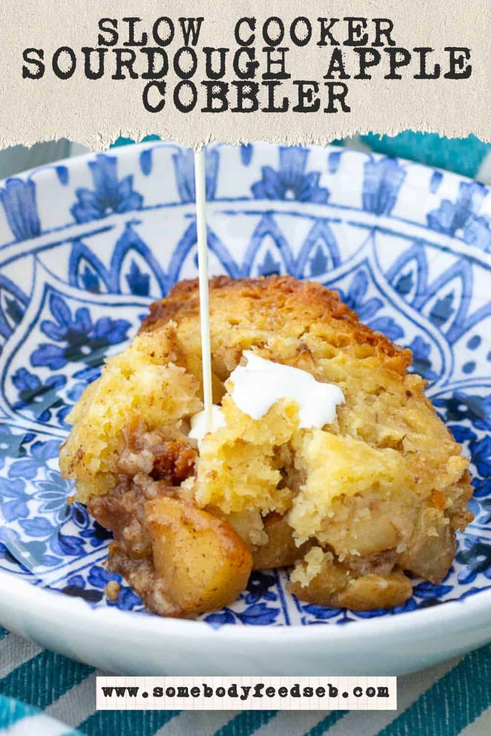 Delicious sourdough apple cobbler served in a blue and white bowl with cream. Pin for Pinterest.