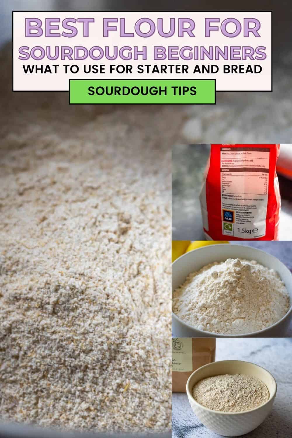 a collage of photos showing various types of flour for sourdough in their packets or bowls. Pin for Pinterest.