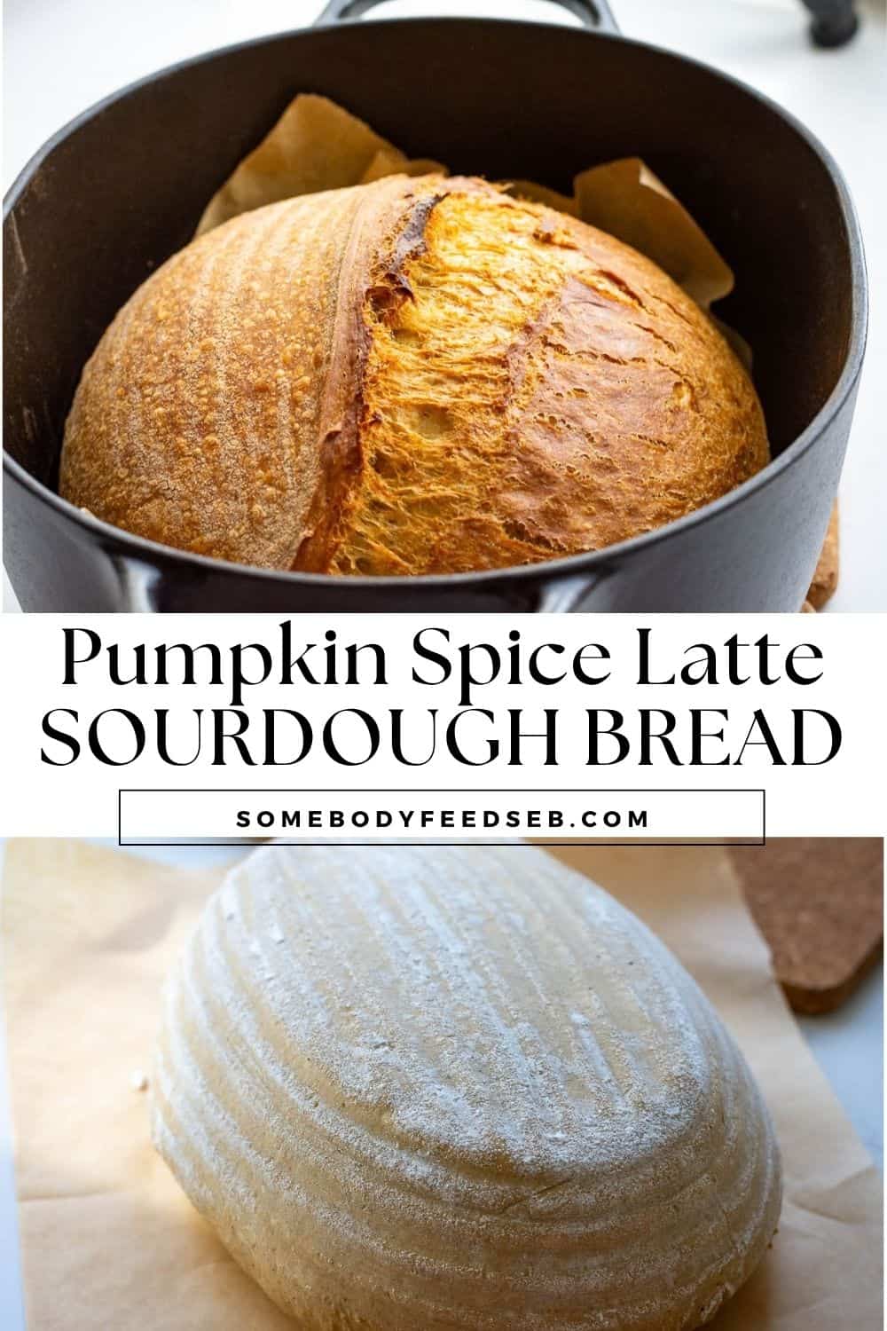 Baked and unbaked pumpkin spice latte sourdough bread photo collage. Pin for Pinterest.